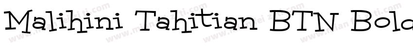 Malihini Tahitian BTN Bold字体转换